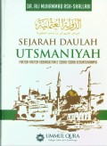 Sejarah Daulah Ustmaniyah - Faktor-Faktor Kebangkitan & Sebab-Sebab Keruntuhannya