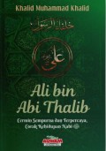 Ali bin Abi Thalib - Cermin Sempurna dan Terpercaya Corak Kehidupan Nabi