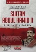 Sultan Abdul Hamid II - The Last Khalifa