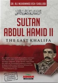 Sultan Abdul Hamid II - The Last Khalifa