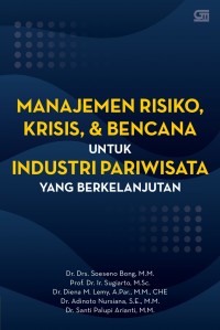 Manajemen Resiko, Krisi & Bencana untuk Industri Pariwisata yang Berkelanjutan