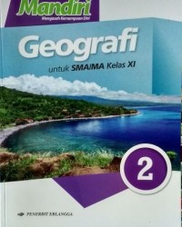 Mandiri Geografi untuk SMA/MA Kelas XI