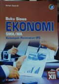 Buku Siswa EKONOMI SMA/MA Kelompok Peminatan IPS Kelas XII