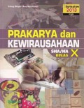 Prakarya dan Kewirausahaan SMA/MA Kelas X