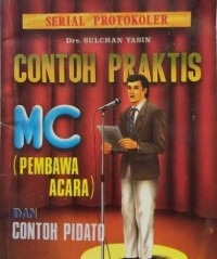 Contoh Praktis MC dan Contoh Pidato