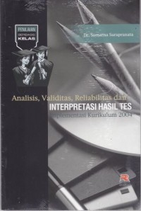 Analisis, Validitas, Reliabilitas dan Interpretasi Hasil Tes Implementasi Kurikulum 2004