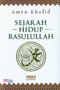 Sejarah Hidup Rasulullah