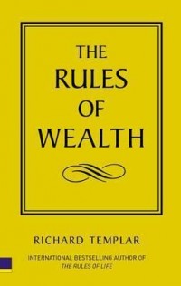 THE RULES OF WEALTH