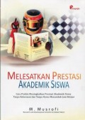 Melesatkan Prestasi Akademik Siswa