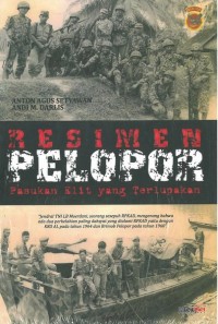 Resimen Pelopor - Pasukan Elit yang Terlupakan