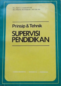 Prinsip & Tehnik SUPERVISI PENDIDIKAN