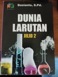 Dunia Larutan Jilid 2