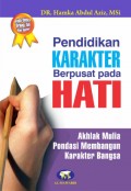 Pendidikan KARAKTER Berpusat pada HATI