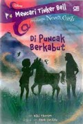 Mencari Tinker Bell - Petualangan Never Girls di Puncak Berkabut