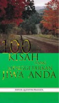 100 Kisah yang Menggetarkan Jiwa Anda