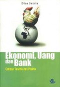 Ekonomi, Uang dan Bank : Catatan Teoritis dan Praktis