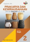 PRAKARYA DAN KEWIRAUSAHAAN UNTUK SMA/MA KELAS XI