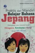 Praktis dan Mandiri Belajar Bahasa Jepang