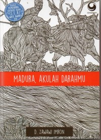 Madura, Akulah Darahmu