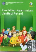 Pendidikan Agama Islam dan Budi Pekerti XII