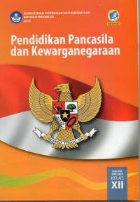 Pendidikan Pancasila Dan Kewarganegaraan XII