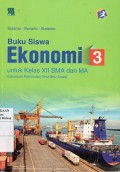 Buku Siswa Ekonomi 3 untuk Kelas XII SMA dan MA Kelompok Peminatan IPS