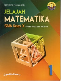 JELAJAH MATEMATIKA SMA Kelas X Peminatan IPA