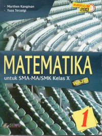 MATEMATIKA untuk SMA -MA/SMK Kelas X