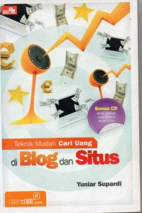 Teknik Mudah Cari Uang di Blog dan Situs