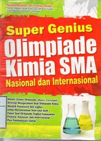 Super Genius Olimpiade Kimia SMA Nasional dan Internasional