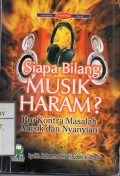 Siapa bilang musik haram?