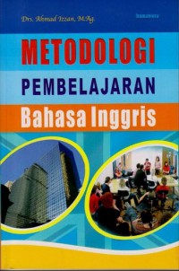 METODOLOGI PEMBELAJARAN BAHASA INGGRIS