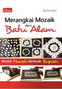 Image of Merangkai Mozaik dari Batu Alami